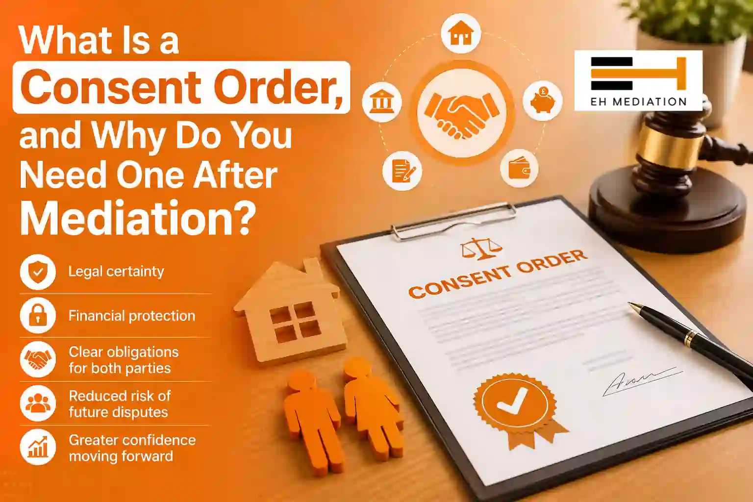What Is a Consent Order, and Why Do You Need One After Mediation Gosport?